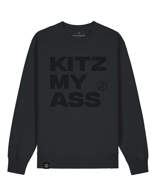 KITZ MY ASS Pullover Unisex – black on black